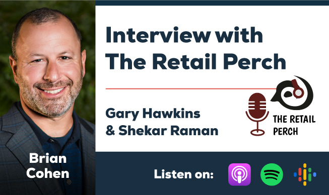 PureRed’s CEO, Brian Cohen Joins the Retail Perch to Talk All Things Retail